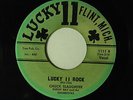 Chuck Slaughter 45 LUCKY 11 ROCK / HERE COMES RAIN   VG+