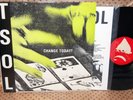 T.S.O.L. TSOL Change Today? 12