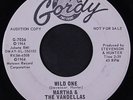 MARTHA & VANDELLAS: Wild One / Dancing Slow 45 (dj, sm faint glue spots ol, sl