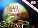 TAS LIST - FENNELL / Ballet for Band / Mercury SR 90256, 180g Limited Edition
