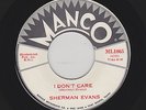 Sherman Evans - I Don't Care / There's Gonna Be Some Changes Made (Soul/R&B, 45)