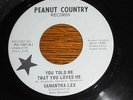 1960s Northern Soul 45 SAMANTHA LEE PEANUT COUNTRY RECORDS WHITE LABEL #1001 