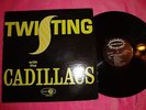 LP TITLED TWISTING CADILLACS  DOO WOP ORIG. JUBILEE VG+