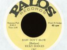 RICKY HODGES Baby Don't Blow on Palos Funk 45 Hear