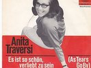 7 45 Anita Traversi - Es ist so Schön,..(As Tears Go By) Rolling Stones