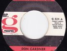 Don Gardner 45 Your Love Is Driving Me Crazy (Northern) 1969 Mr. G Records G 824