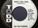 Northern Soul 45 Promotional Copy Shy Guy Douglas What's this I hear / Monkey Do