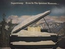 Supertramp Even In The Quietest Moments (AUTOGRAPHED) W/COA 33RPM 022616 TLJ