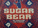 SUGAR BEAR - Dont Scandalise Mine   12