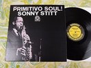 Sonny Stitt - Primitivo Soul - Prestige Jazz  LP PR 7302 Original '64 Mono Press