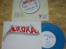AURORA- I´ll Be Your Fantasy/If I Really Knew Her LIM. 250 BLUE VINYL 7