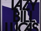 LAZY BILL LUCAS: Lazy Bill Lucas LP (w/ insert) Blues & R&B