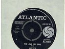 JOE TEX THE LOVE YOU SAVE 45 ATLANTIC BLACK LABEL 1966