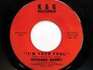 RICHARD BERRY & GRP 45 I'm your fool / In a real big way K&G VG++ Doowop e3278