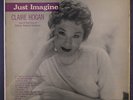 CLAIRE HOGAN: Just Imagine LP (Mono, 7