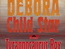 TYRANNOSAURUS REX: Debora/Child Star (´68 / scarce orig. German 7