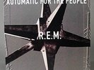 R.E.M. AUTOMATIC FOR THE PEOPLE LP 1992 PRISTINE FACTORY MINT 45055-1