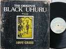 THE ORIGINAL BLACK UHURU PRESENTS LOVE CRISIS / JAMMYS