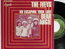 THE IVEYS DEAR ANGIE / NO ESCAPING PS 7