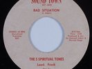 Funk Gospel 45 5 SPIRITUAL TONES Bad Situation SOUND TOWN HEAR