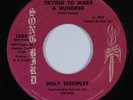 Northern Soul Funk Gospel 45 HOLY DISCIPLES Trying To Make A Hundred HEAR