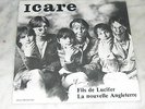 ICARE-FILS DE LUCIFER RARE PRIVATE FRENCH METAL 7'' DESDEMONA/EPSYLON/VENIN MINT