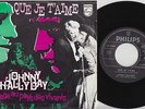 Johnny HALLYDAY * Que Je T'Aime * 45 Tours BELGE 1969 * Pochette Couleurs *