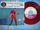 JOHNNY HALLYDAY   SP 45722  VINYL ROUGE   AVEC FAUTE SUR HALLYDAY