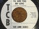 Northern Soul - Sue Ann Jones - I'll Give You My Love - T.C.B **LISTEN**