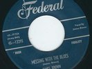 R&B Blues James Brown FEDERAL 12295 Love or a game / Messing with the blues ?
