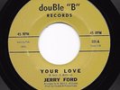 Funk 45 JERRY FORD Your Love/Love Will Make Your Mind Go Wild Double D BREAKS