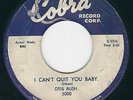 Mod blues R&B Otis Rush COBRA 5000 Sit down baby / I can't quit you baby ?