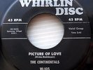 CONTINENTALS Soft & sweet Picture of love DOOWOP 45 on WHIRLIN DISC  mg216