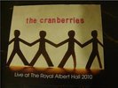 Slip Double: The Cranberries : Live 2010  London RAH Remastered Limited Edn 100