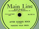PANCHO VILLA After School Rock / In My Heart 78rpm Main Line 1957