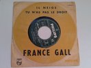 45 t pochette cible/FRANCE GALL/il neige.tu n as pas le droit /philips 373 915
