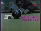 BABY FACE WILLETTE: Behind The 8 Ball LP (Mono, sm toc, rubber stamp/sm tears o
