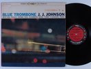 JJ JOHNSON MAX ROACH PAUL CHAMBERS Blue Trombone COLUMBIA LP NM 6-eye