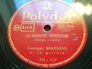 78 trs-rpm-GEORGES BRASSENS-La mauvaise réputation-POLYDOR 560.399
