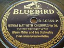 78 rpm-GLENN MILLER- Wanna hat with cherries-   BLUEBIRD 10344
