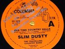 SLIM DUSTY : Old Time Country Halls. RARE Aussie/OZ  PROMO 7