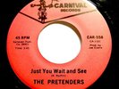 Soul 45 - Pretenders - Just you wait and see - Mint