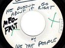 WE THE PEOPLE Pre-Release TEST PRESS - YOU BURN ME UP & DOWN - FLORIDA GARAGE 45