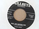 CLYDE STACY Honky Tonk Hardwood Floor/I Sure Do BULLSEYE 1008 Rare Rockabilly 45