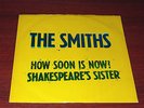 The Smiths 7'' US 3 track single How Soon Is Now? Sire records 1985 Morrissey