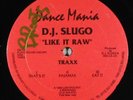 DJ SLUGO Like It Raw EP on Dance Mania