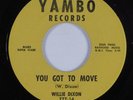 Northern Soul Blues 45 WILLIE DIXON You Got To Move YAMBO HEAR NM