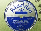 FRANK HAYWOOD Baby, Baby, Baby/If You Don't Love Me Anymore ALADDIN 3098 E+ 78