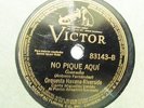 ORQUESTA HAVANA-RIVERSIDE No Pique Aqui/Tristezas VICTOR 83143 E- 78RPM HEAR