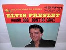 ELVIS PRESLEY hound dog / don't be cruel 7